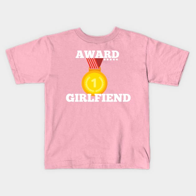 Award Trophy Best Girlfriend  i love my girlfriend gift Kids T-Shirt by Flipodesigner